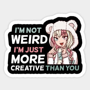 I'm Not Weird - Anime Kawaii Manga Girl T-Shirt Sticker